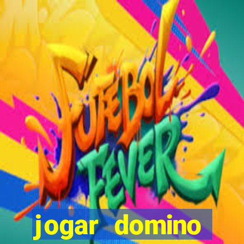 jogar domino apostado online